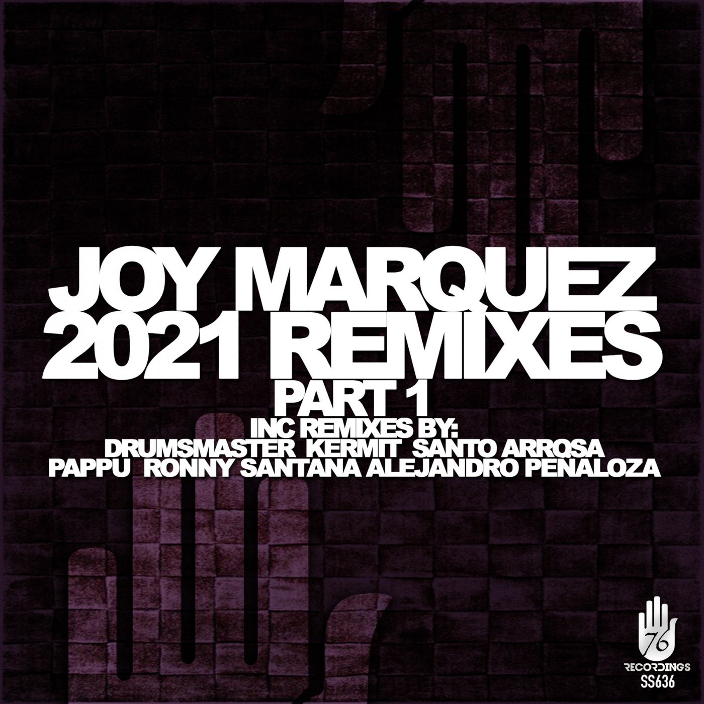 Joy Marquez - JOY MARQUEZ 2021 REMIXES, PT. 1 [SS636]